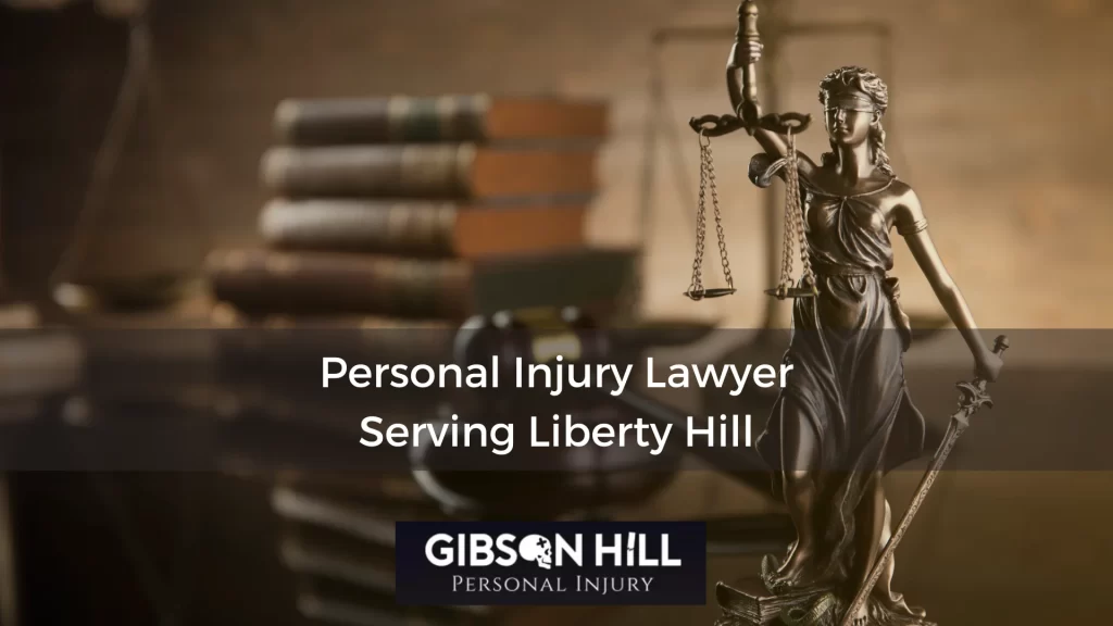 Personal Injury Lawyer Serving Liberty Hill