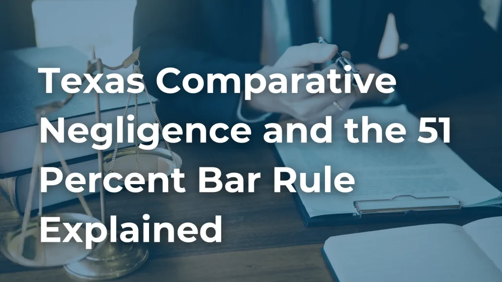 Texas Comparative Negligence and the 51 Percent Bar Rule Explained image