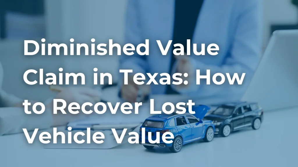 Diminished Value Claim in Texas_ How to Recover Lost Vehicle Value image