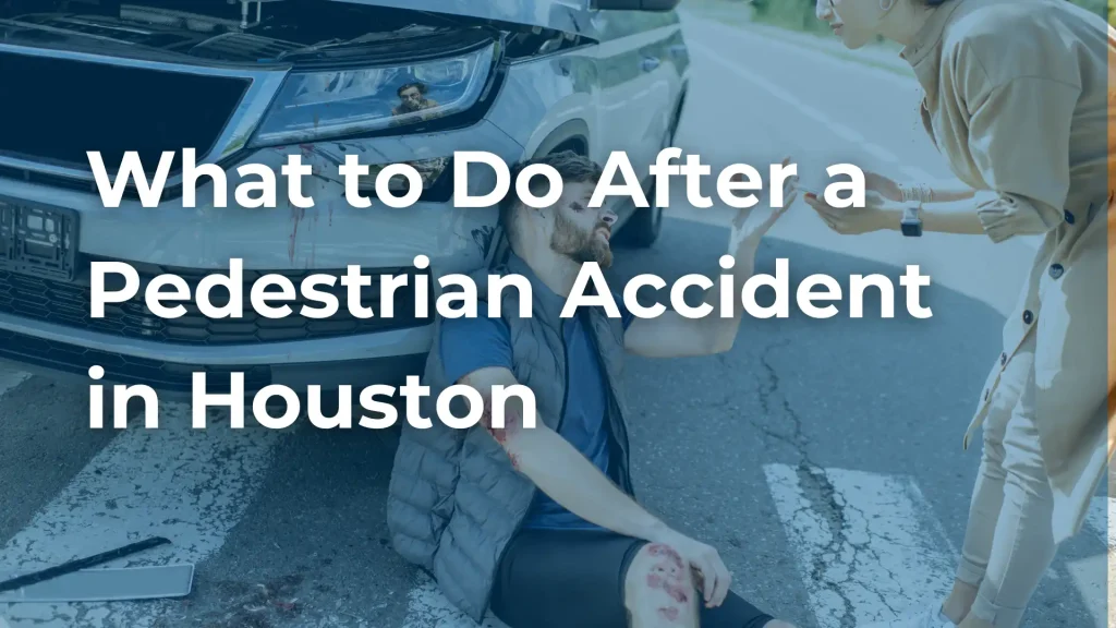 What to Do After a Pedestrian Accident in Houston image